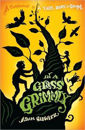 [A Tale Dark & Grimm 02] • In a Glass Grimmly